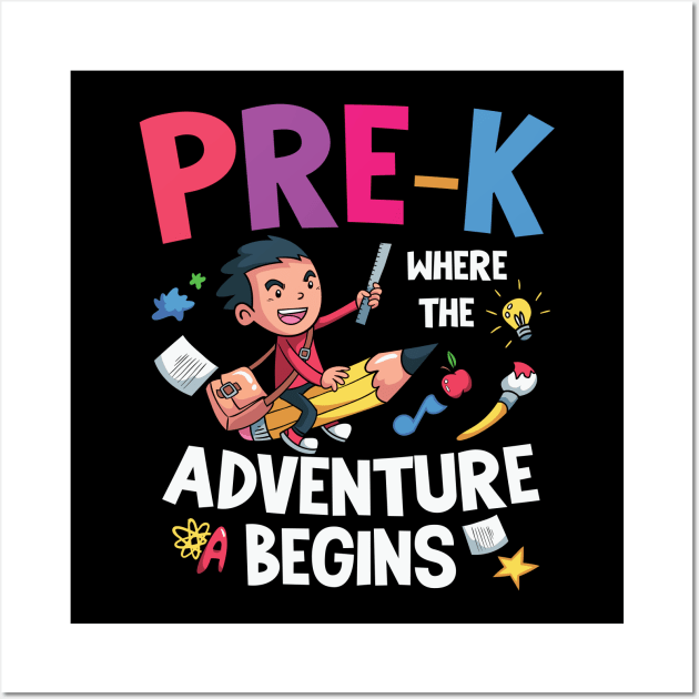 Pre K Where The Adventure Begins Back To School Gift Wall Art by BadDesignCo